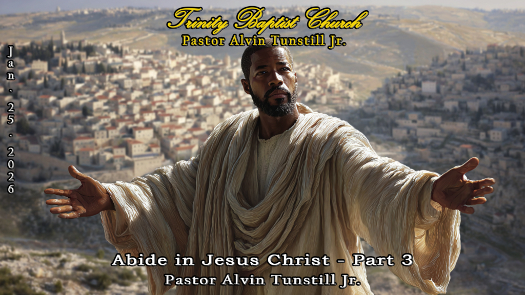Abide in Jesus Christ, Part 3